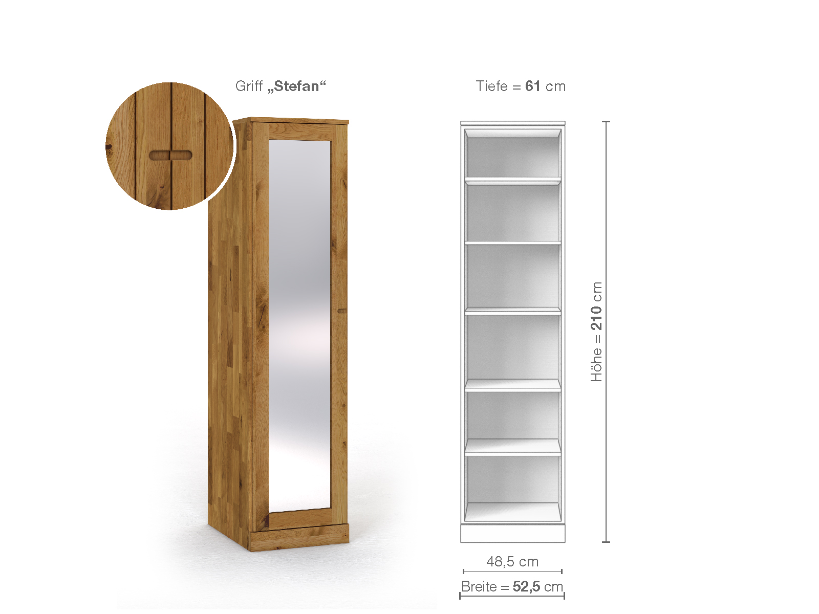 Schrank „Alpenrose“ aus Wildeiche, 1-türig, Höhe 210 cm, Griffausführung „Stefan“, Inneneinrichtung B, Türanschlag links