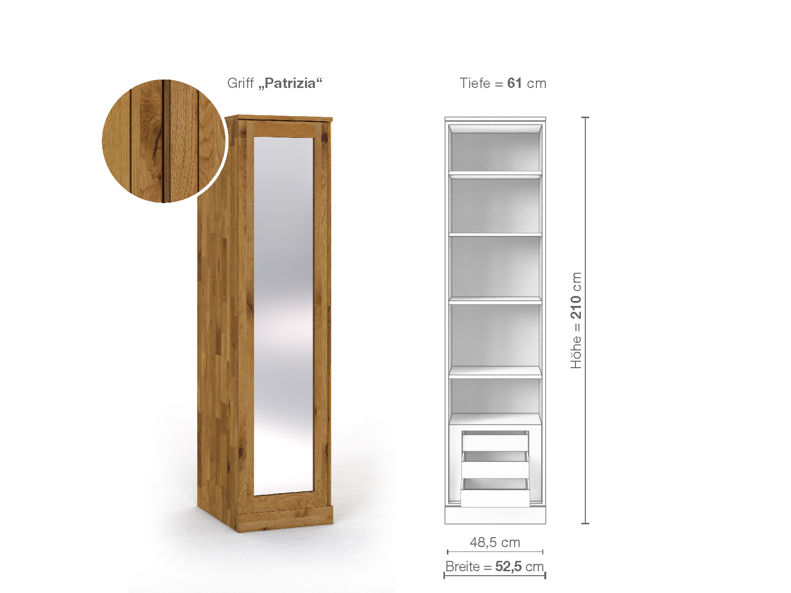 Schrank „Alpenrose“ aus Wildeiche, 1-türig, Höhe 210 cm, Griffausführung „Patrizia“, Inneneinrichtung C, Türanschlag links