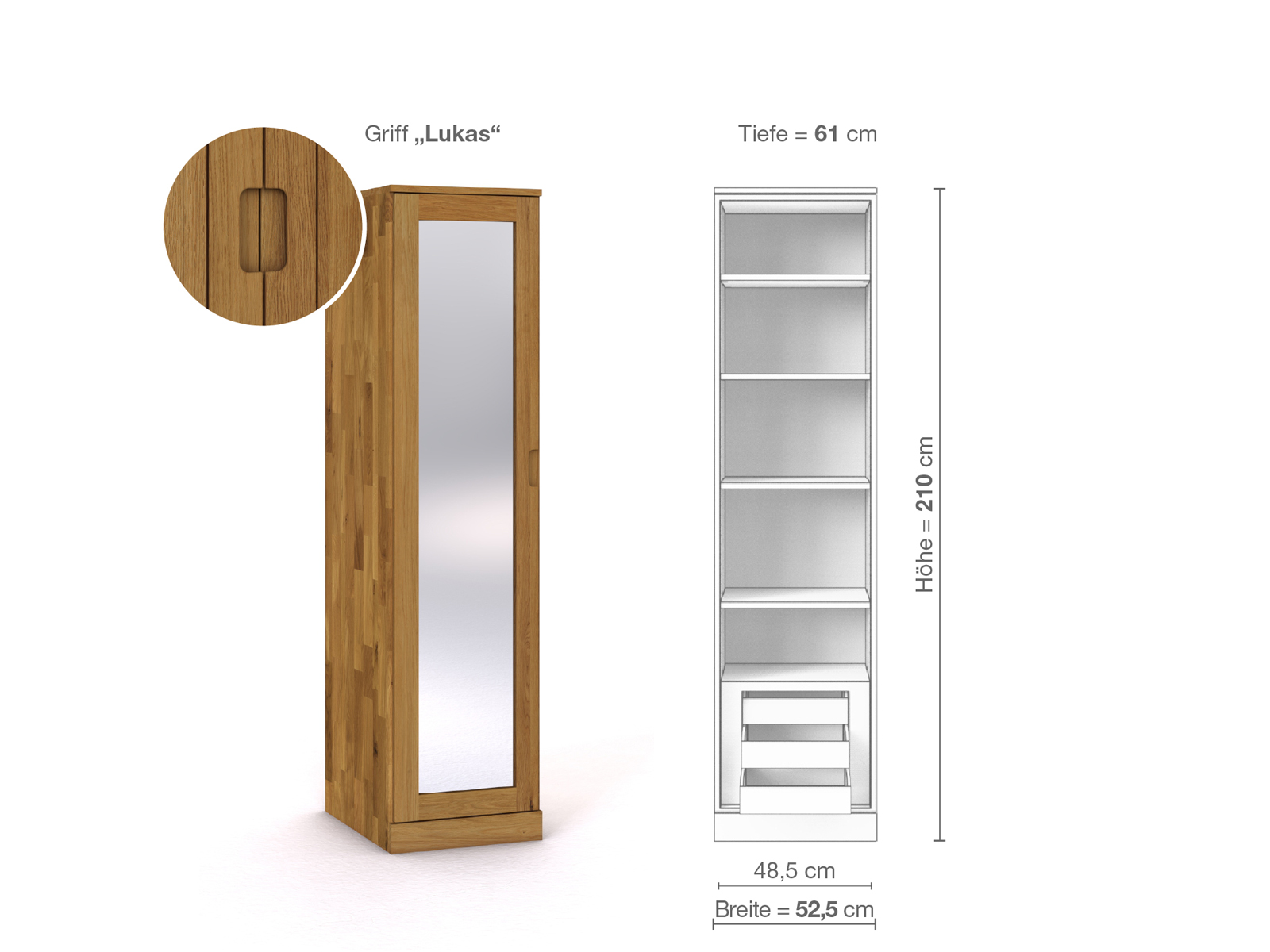 Eichenschrank „Alpenrose“, 1-türig, Höhe 210 cm, Griffausführung „Lukas“, Inneneinrichtung C, Türanschlag links