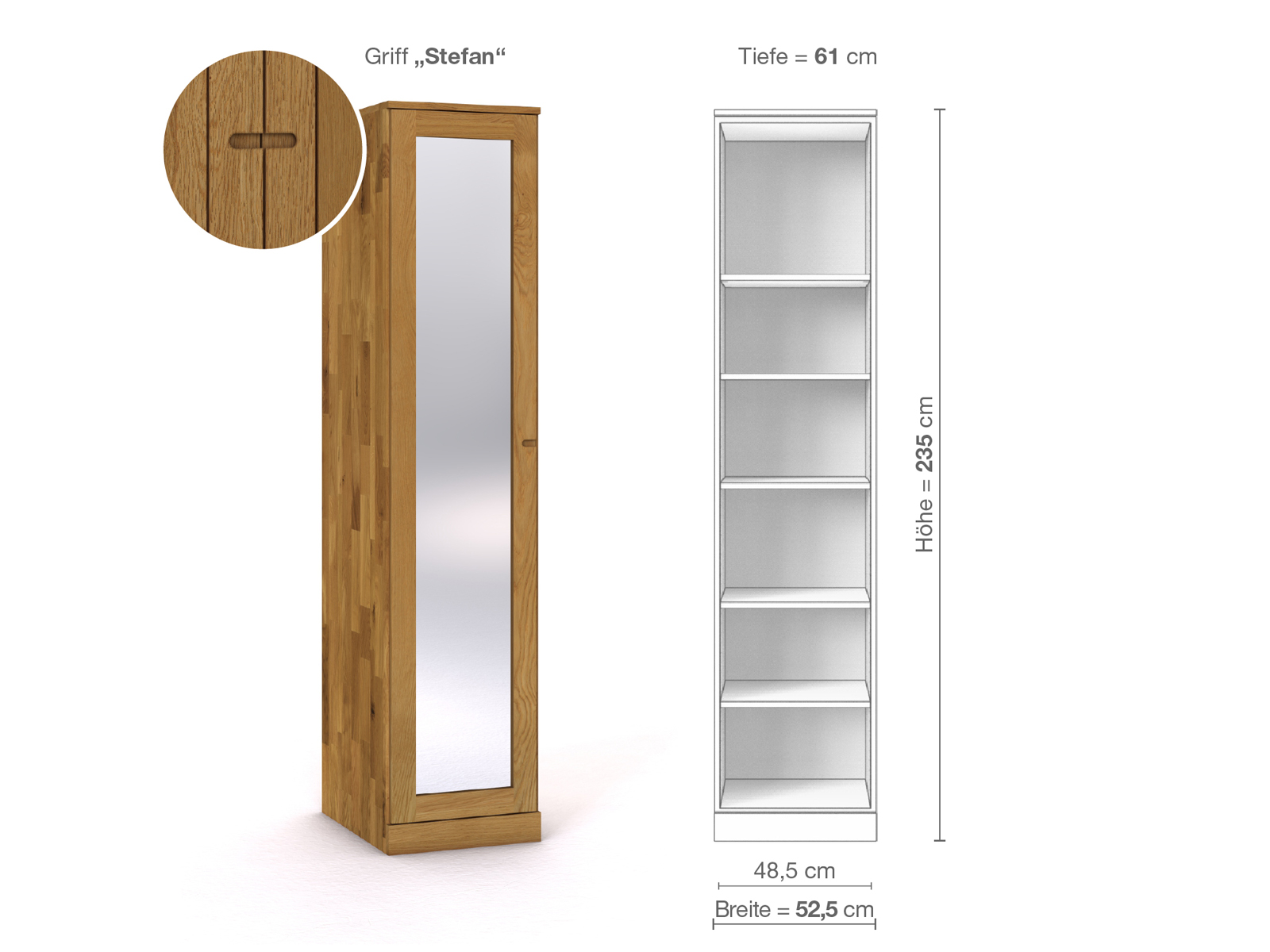 Eichenschrank „Alpenrose“, 1-türig, Höhe 235 cm, Griffausführung „Stefan“, Inneneinrichtung B, Türanschlag links