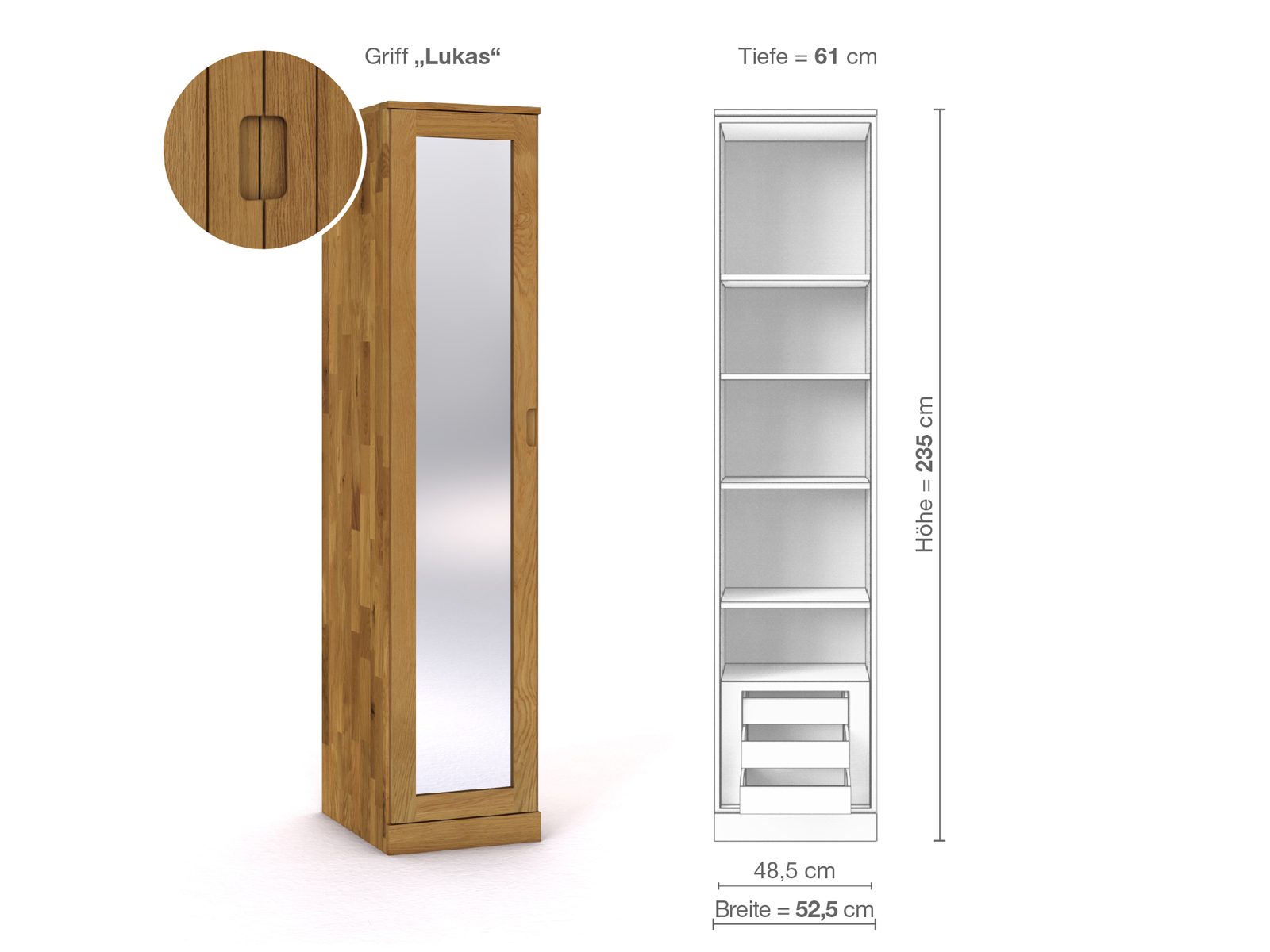 Eichenschrank „Alpenrose“, 1-türig, Höhe 235 cm, Griffausführung „Lukas“, Inneneinrichtung C, Türanschlag links